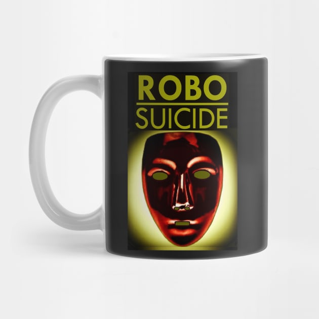 RoboSuicide by SoWhat